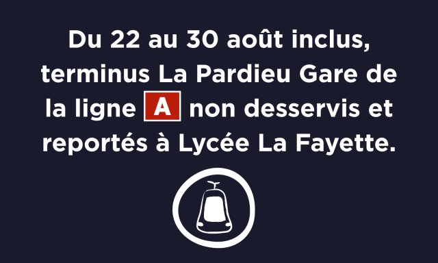 Terminus La Pardieu Gare non desservis du 22 au 30 août 2026.